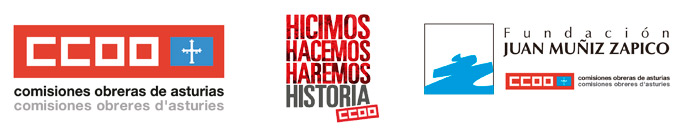 Comisiones Obreras de Asturias - Hicimos Hacemos Haremos Historia CCOO - Fundacin Juan Muiz Zapico