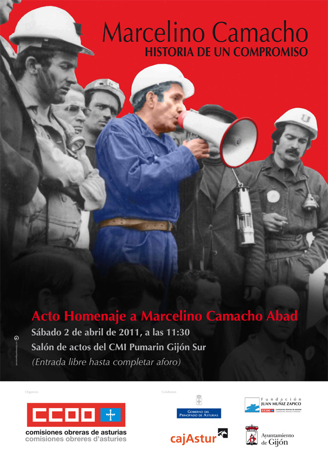 Marcelino Camacho. Historia de un compromiso. 02.04.2011 Gij�n