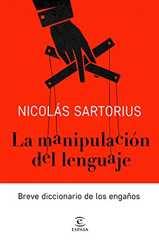La manipulación del lenguaje, Nicolás Sartorius