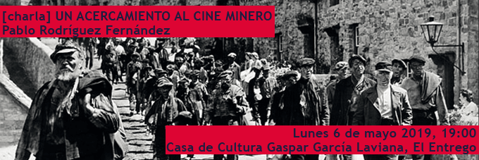 Un acercamiento al cine minero