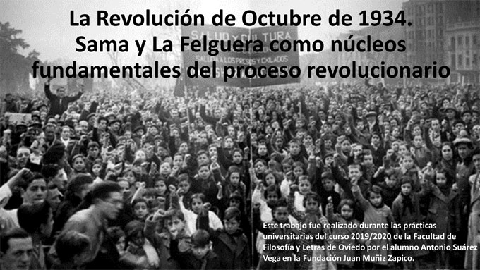 La Revolución de Octubre de 1934. Sama y La Felguera como núcleos fundamentales del proceso revolucionario