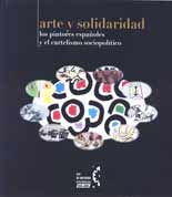 Arte y Solidaridad. Los Pintores Españoles y el Cartelismo Sociopolítico