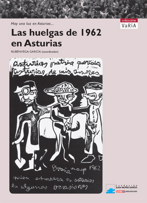 Las huelgas de 1962 en Asturias (2. ed.)